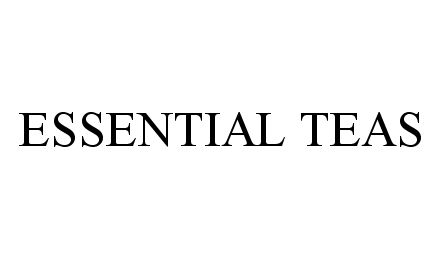 Trademark Logo ESSENTIAL TEAS