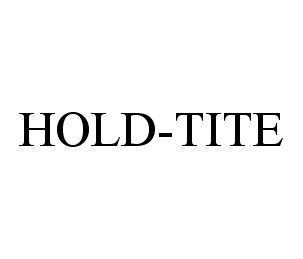HOLD-TITE