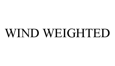 Trademark Logo WIND WEIGHTED