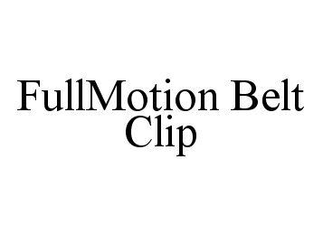  FULLMOTION BELT CLIP