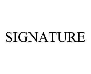 Trademark Logo SIGNATURE