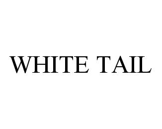  WHITE TAIL