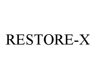 RESTORE-X