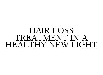  HAIR LOSS TREATMENT IN A HEALTHY NEW LIGHT