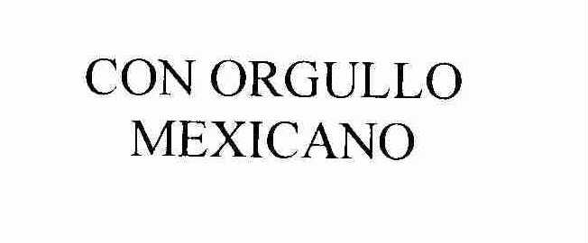 Trademark Logo CON ORGULLO MEXICANO