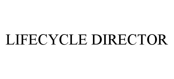  LIFECYCLE DIRECTOR