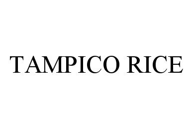 Trademark Logo TAMPICO RICE