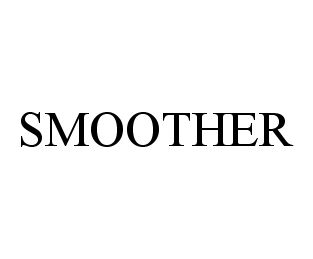 Trademark Logo SMOOTHER