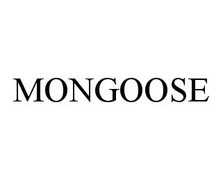 Trademark Logo MONGOOSE
