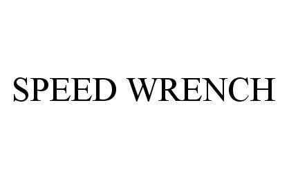 Trademark Logo SPEED WRENCH