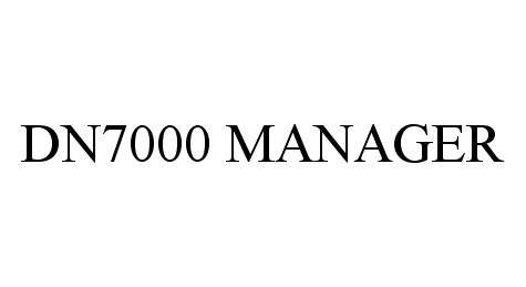  DN7000 MANAGER