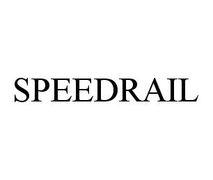 Trademark Logo SPEEDRAIL