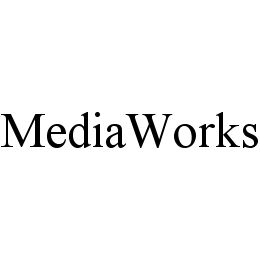 Trademark Logo MEDIAWORKS