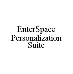  ENTERSPACE PERSONALIZATION SUITE