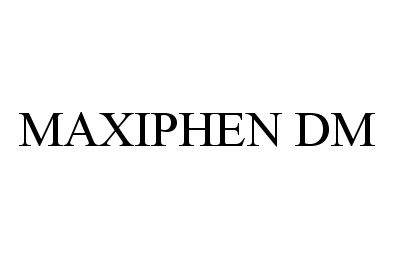 Trademark Logo MAXIPHEN DM