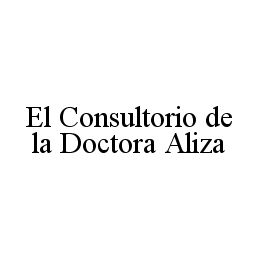 Trademark Logo EL CONSULTORIO DE LA DOCTORA ALIZA