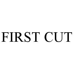 Trademark Logo FIRST CUT