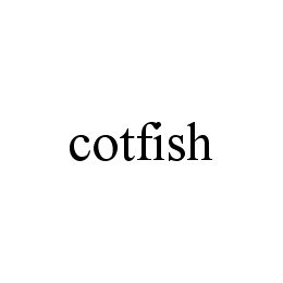 Trademark Logo COTFISH