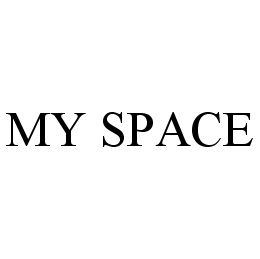 MY SPACE