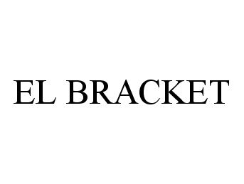  EL BRACKET
