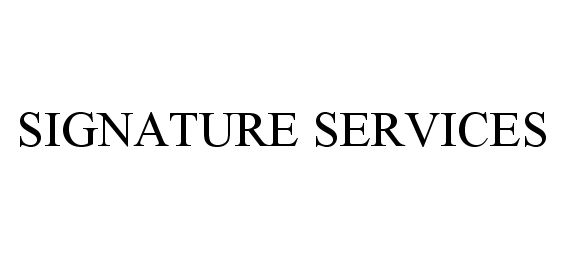  SIGNATURE SERVICES