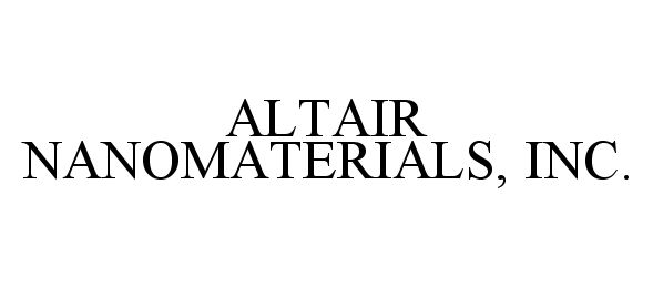 Trademark Logo ALTAIR NANOMATERIALS, INC.