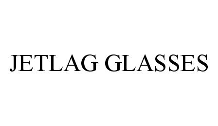 Trademark Logo JETLAG GLASSES