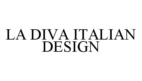 LA DIVA ITALIAN DESIGN