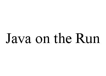 Trademark Logo JAVA ON THE RUN