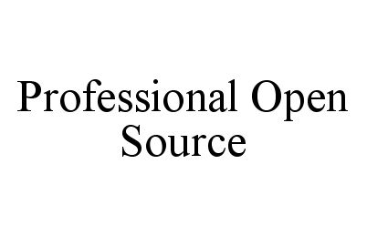 Trademark Logo PROFESSIONAL OPEN SOURCE