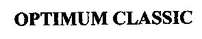 Trademark Logo OPTIMUM CLASSIC