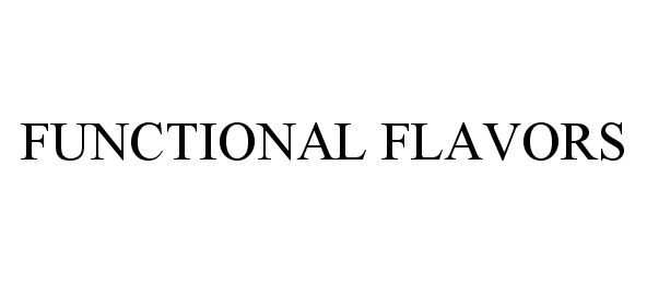Trademark Logo FUNCTIONAL FLAVORS