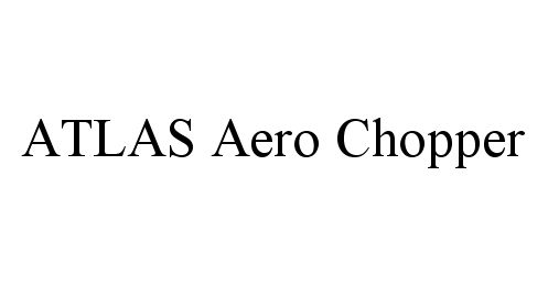  ATLAS AERO CHOPPER