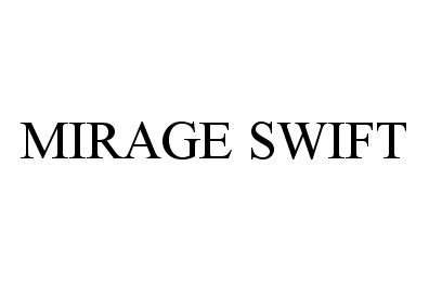  MIRAGE SWIFT
