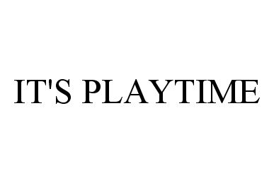  IT'S PLAYTIME