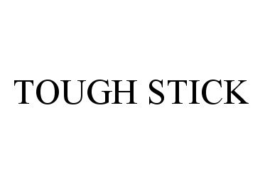 Trademark Logo TOUGH STICK