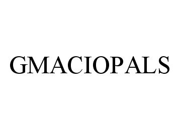 Trademark Logo GMACIOPALS