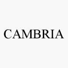 Trademark Logo CAMBRIA