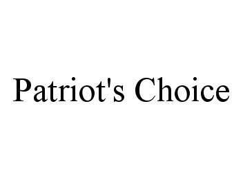 PATRIOT'S CHOICE