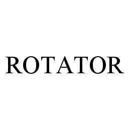 ROTATOR