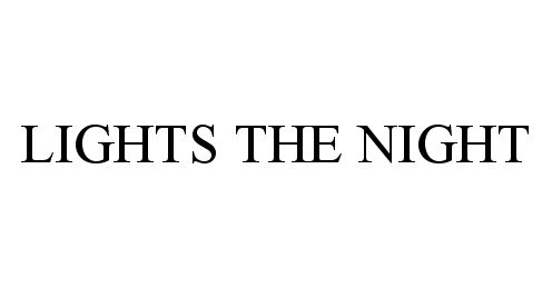 Trademark Logo LIGHTS THE NIGHT