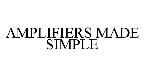  AMPLIFIERS MADE SIMPLE