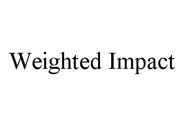 Trademark Logo WEIGHTED IMPACT