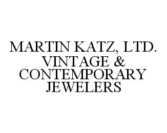  MARTIN KATZ, LTD. VINTAGE &amp; CONTEMPORARY JEWELERS