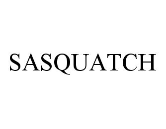 Trademark Logo SASQUATCH