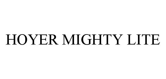 Trademark Logo HOYER MIGHTY LITE
