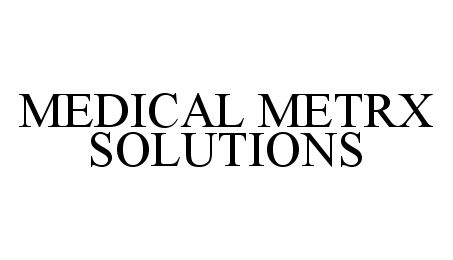  MEDICAL METRX SOLUTIONS