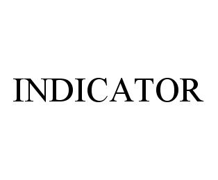 Trademark Logo INDICATOR