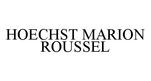 HOECHST MARION ROUSSEL
