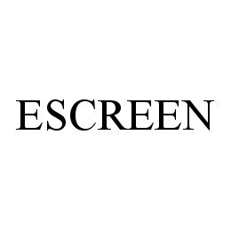 Trademark Logo ESCREEN